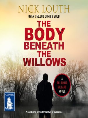 The Body Beneath the Willows: DCI Craig Gillard Crime Thrillers Book 9 - Audiobook